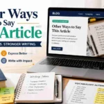 other ways to say this article